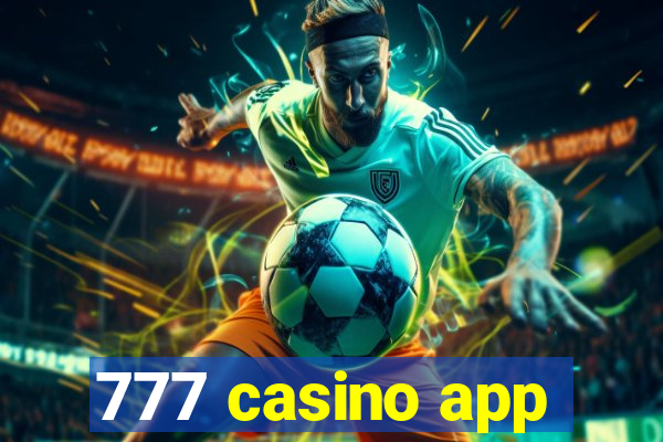 777 casino app